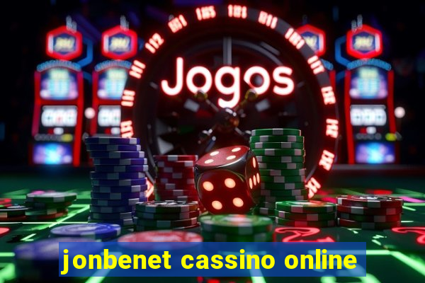 jonbenet cassino online